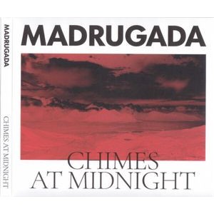 Madrugada - Chimes At Midnight