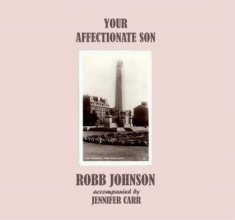 Robb Johnson - Your Affectionate Son