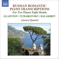 Tchaikovsky/Balakirev/Glazunov - Russian Romantic Piano Transcriptio