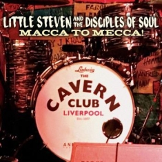 Little Steven Featuring The Discip - Macca To Mecca! (Cd+Dvd)