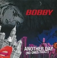Bobby - Another Day (No Ones Fault) i gruppen CD / Pop hos Bengans Skivbutik AB (406393)
