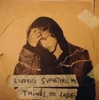 Svartholm Ludvig - Things To Lose i gruppen CD / Pop hos Bengans Skivbutik AB (406457)