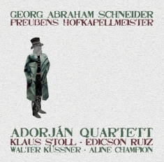 Adorjan Quartet - Preussens Hofkapellmeister
