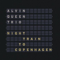 Queen Alvin Trio - Night Train To Copenhagen