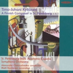Timo-Juhani Kyllönen - A Finnish Composer In St. Petersbur