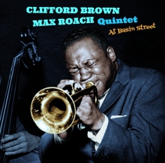 Brown Clifford & Max Roach Quintet - At Basin Street