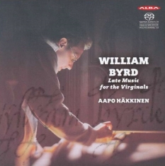 Byrd William - Late Music For Virginals