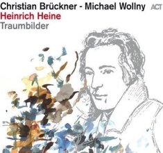 Brückner Christian Wollny Michae - Heinrich Heine - Traumbilder
