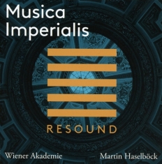 Wiener Akademie/Martin Haselböck - Musica Imperialis -Box Set-