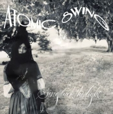 Atomic Swing - Sing Back The Light (Orange)
