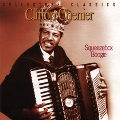 Chenier Clifton - Squeezebox Boogie