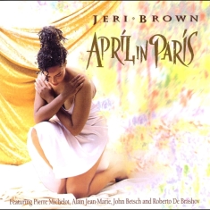 Jeri Brown - April In Paris