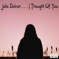Doiron Julie - I Thought Of You