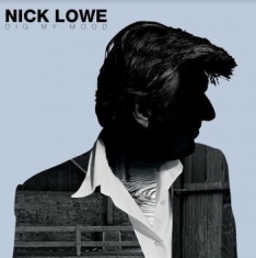 Lowe Nick - Dig My Mood (Remastered)