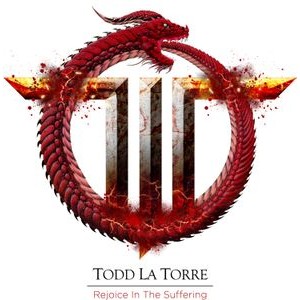 Todd La Torre - Rejoicing In The Suffering
