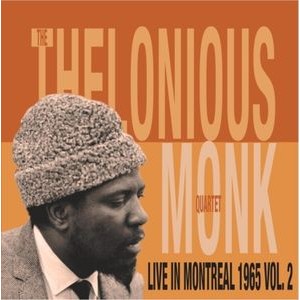 The Thelonious Monk Quartet - Live In Montreal Vol 2