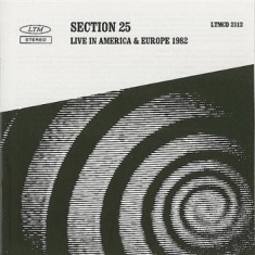Section 25 - Live In Amaerica & Europe