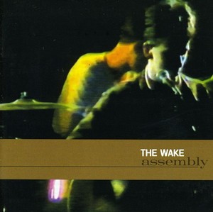 Wake - Assembly