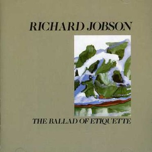 Richard Jobson - Ballad Of Etiquette