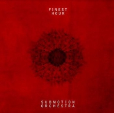 Submotion Orchestra - Finest Hour