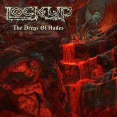 Lock Up - Dregs Of Hades