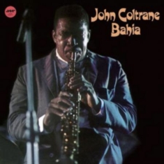 Coltrane John - Bahia (1 BONUS TRACK/180G)