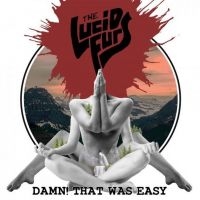 Lucid Furs - Damn That Was Easy (Red)