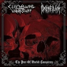 Ceremonial Worship & Omenfilth - Pact Of Morbid Conspiracy