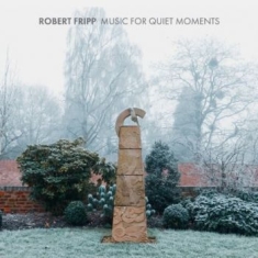 Fripp Robert - Music For Quiet Moments (8Cd+Book)