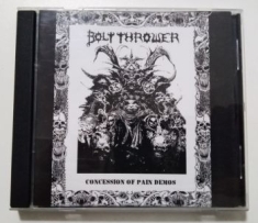 Bolt Thrower - Concession Of Pain Demos