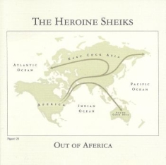Heroine Sheiks - Out Of Aferica