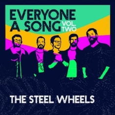 Steel Wheels - Everyone A Song Vol 2