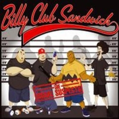 Billy Club Sandwich - Usual Subjects