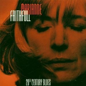 Marianne Faithfull - Twentieth Century Blues - An Evening In The Weimar Republic