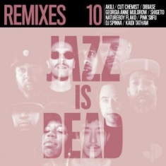 Various Artists - Jazz Is Dead Remixes 10