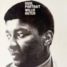 Hutch Willie - Soul Portrait