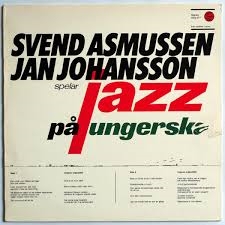 Jan Johansson & Svend Asmussen - Spelar jazz på ungerska