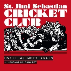 St Jimi Sebastian Cricket Club - Until We Meet Again