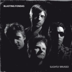 Blasting Fondas - Slighty Brusied