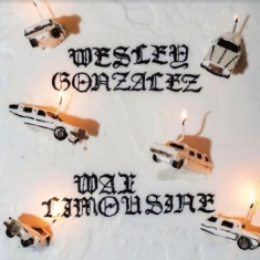 Gonzalez Wesley - Wax Limousine