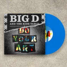 Big D And The Kids Table - Do Your Art (Vinyl 2 Lp)