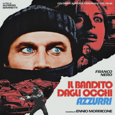 Ennio Morricone - Il Bandito Dagli Occhi Azzurri (RSD Transparent Blue Vinyl)