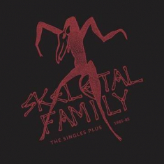 Skeletal Family - Singles Plus 1983-85 (Color Vinyl) (Rsd)