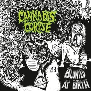 Cannabis Corpse - Blunted At Birth (Black Vinyl Lp)