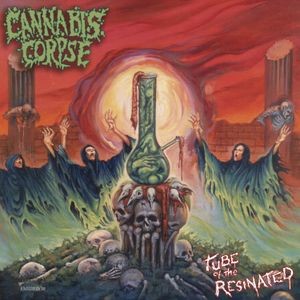 Cannabis Corpse - Tube Of The Resinated (Digipack)