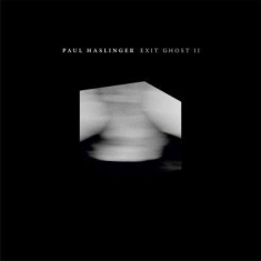Haslinger Paul - Exit Ghost Ii