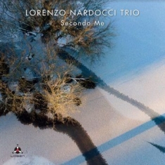 Lorenzo Nardocci Trio - Secondo Me