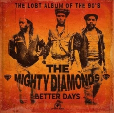 Mighty Diamonds - Better Days