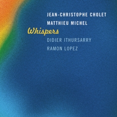 Cholet Jean-Christophe Michel Ma - Whispers