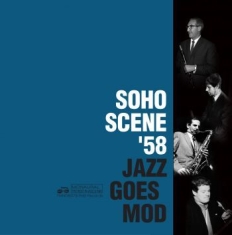 Blandade Artister - Soho Scene Æ58 Jazz Goes Mod